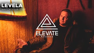 Levela - Watch Your Step