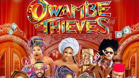 OFFICIAL TEASER OF OWANBE THIEVES-Staring, Eniola Ajao, Zubby Michael, Wumi Toriola,Odunlade Adekola