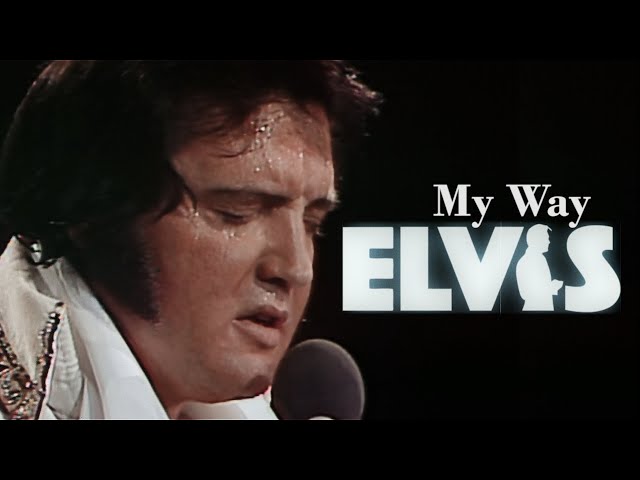 ELVIS PRESLEY - My Way  (June 1977) 4K class=