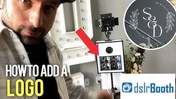 How To Add A Logo Overlay To A Photo Booth On DSLR Booth