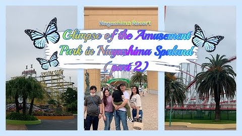 GLIMPSE OF NAGASHIMA SPALAND PART 2 (Shopping Outlet)