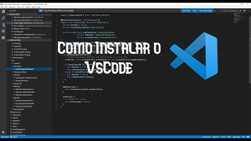 Visual Studio Code (VsCode) - Como baixar e configurar o ambiente de desenvolvimento