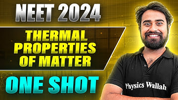 THERMAL PROPERTIES OF MATTER in 1Shot: FULL CHAPTER COVERAGE (Concepts+PYQs) | Prachand NEET 2024