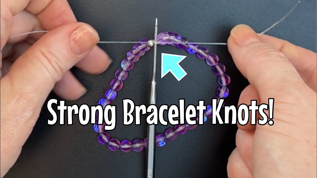 How to tie a bracelet knot STRONG & SECURE elastic bracelets 