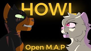 Howl | OPEN M.A.P | Thumbnail Open! | 20/25 finished