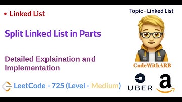 Split Linked List in Parts (LeetCode 725) (Linked List)