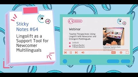 Listenwise Sticky Notes 64: Lingolift as a Support Tool