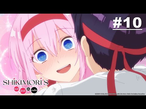 Shikimori's Not Just a Cutie - Episode 10 [English Sub]