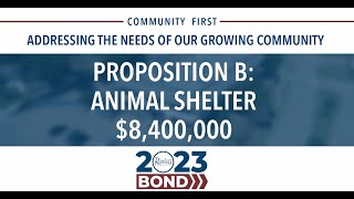 2023 Bond Election: Prop B - Animal Shelter ($8,400,000)