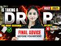 NEET 2027 🔥 Drop Year Right Decision or Not? | Final Advice Before You Decide 😱