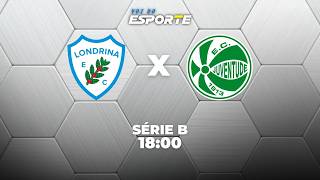 LONDRINA X JUVENTUDE - AO VIVO | CAMPEONATO BRASILEIRO SÉRIE B – 01/09/2026