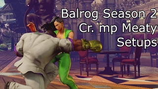 Balrog Season 2 Cr. mp Meaty Setups