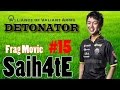 【AVA】DeToNator SaihatE FragMovie No.15
