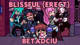 Download lagu Blissful ERECT but Every Turn a Different Character is Used (Blissful ERECT BETADCIU)