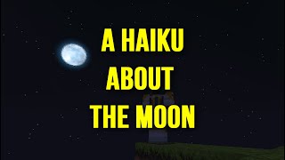A Haiku about the Moon - CynicalChinchilla