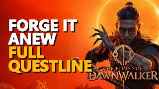 Forge it Anew FULL QUESTLINE The Blood of Dawnwalker
