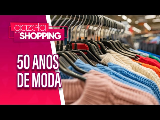50 anos de moda e tradição | Textil Abril | Gazeta Shopping
