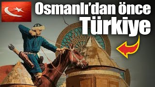 Osmanlı'dan önce Türkiye! Resimi