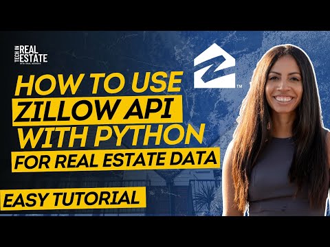 How to use Zillow API with Python for Real Estate Data | Easy Tutorial