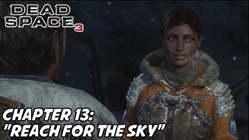 Dead Space 3 - New Game+ Walkthrough - Chapter 13: "Reach for the Sky" Cliffs of Volantis