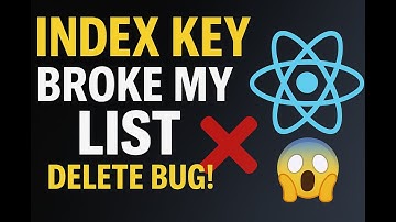 React Keys Explained 🚨 Index vs ID Bug When Deleting List Items