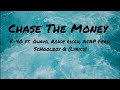 E-40 - Chase The Money ft. Quavo, Roddy Ricch, A$AP Ferg, ScHoolboy Q (Lyrics)