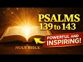 PSALM 139 to143, THE LIVING WORD OF GOD. THE HOLY BIBLE.