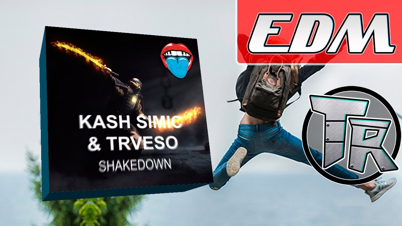 Watch Kash Simic & TRVESO - Shakedown on YouTube Watch Kash Simic & TRVESO - Shakedown on YouTube
