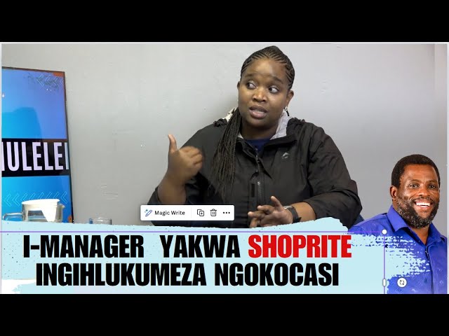 I-MANAGER  YAKWA SHOPRITE INGIHLUKUMEZA NGOKOCASI class=