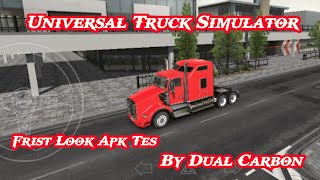 Frist Look | Universal Truck Simulator Apk tes By Dual Carbon screenshot 3