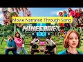 A Minecraft Movie Narrated Through Song|World First Time|Unique concept of storytelling|DxK UnO|