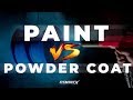 Paint VS Powder Coat? Whats Best!?