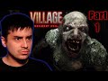 WHAT ARE THESE THINGS!? | Resident Evil 8 The Village | Part 1