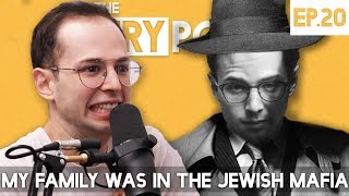 My Family Was In The Jewish Mafia  TryPod Ep. 20