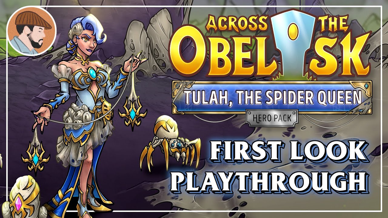 Tulah NEW CHARACTER | First Playthrough | Across the Obelisk | Act 1