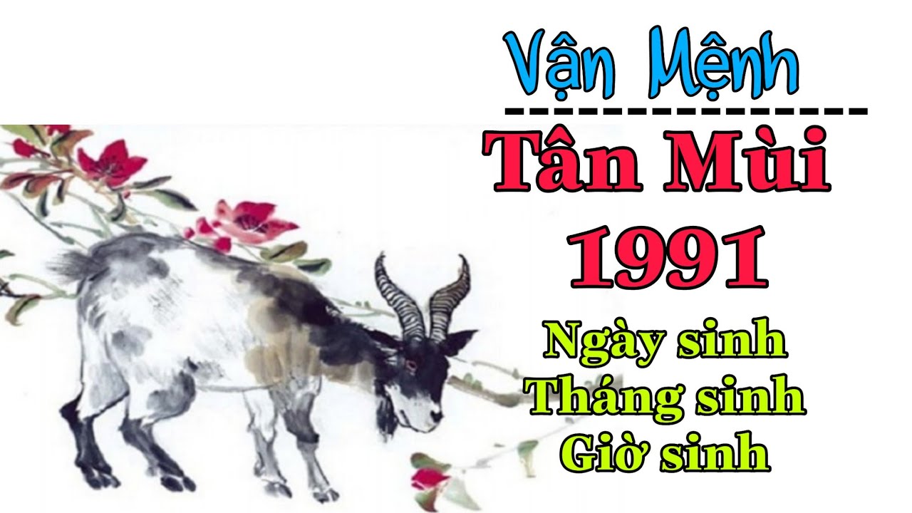 nhà cái 20bet bet Vận mệnh theo tháng sinh, ngày sinh và giờ sinh Của 1991 Tân Mùi