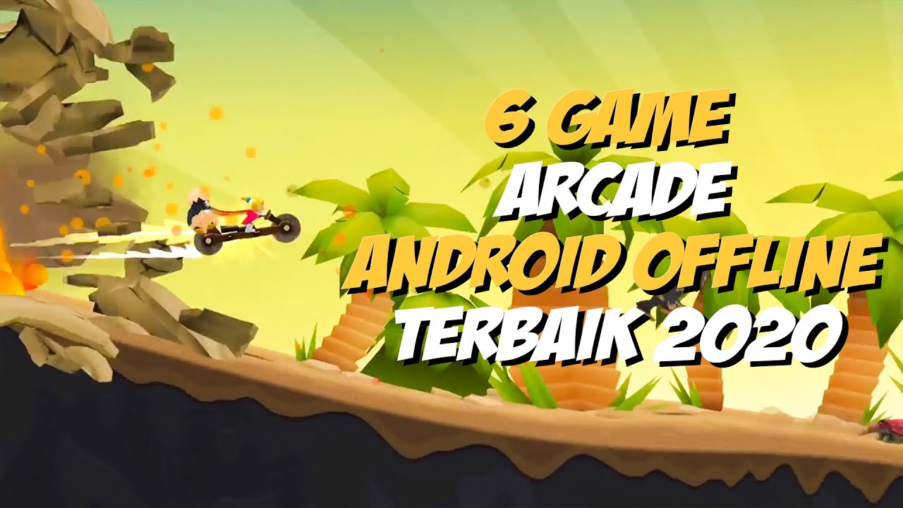 6 Game Arcade Android Terbaik tahun 2020 - Paling Recommended