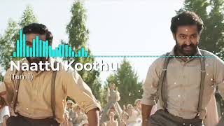 Naattu Koothu (Tamil) - RRR | Ram Charan , NTR , Maragadhamani | LOFI SONG | MR MUSIC