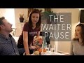 The waiter pause