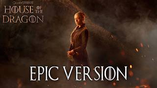 House of the Dragon | Targaryen Theme | EPIC VERSION