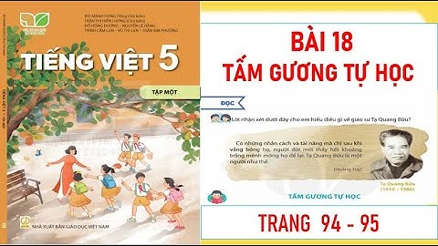 TIẾNG VIỆT LỚP 5 TẬP 1: BÀI 18: TẤM GƯƠNG TỰ HỌC SÁCH KẾT NỐI MỚI NHẤT
