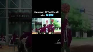 Classroom of elite season 2  trailer