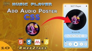 Add audio poster | CSS | HTML  | Javascript | music Player part - 10  @web2tags