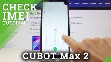 How to Check IMEI Number in CUBOT Max 2 - IMEI & Serial Number