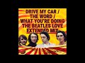 The Beatles Drive My Car The Word What You 39 Re Doing Extended Mix mp3