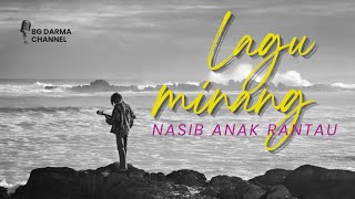Lagu Minang Sedih Nasib Anak Rantau Lagu Minang Sedih Nasib Anak Rantau