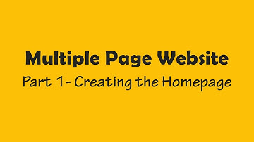 How to create a multiple page website | Part-1 | Creating the Homepage