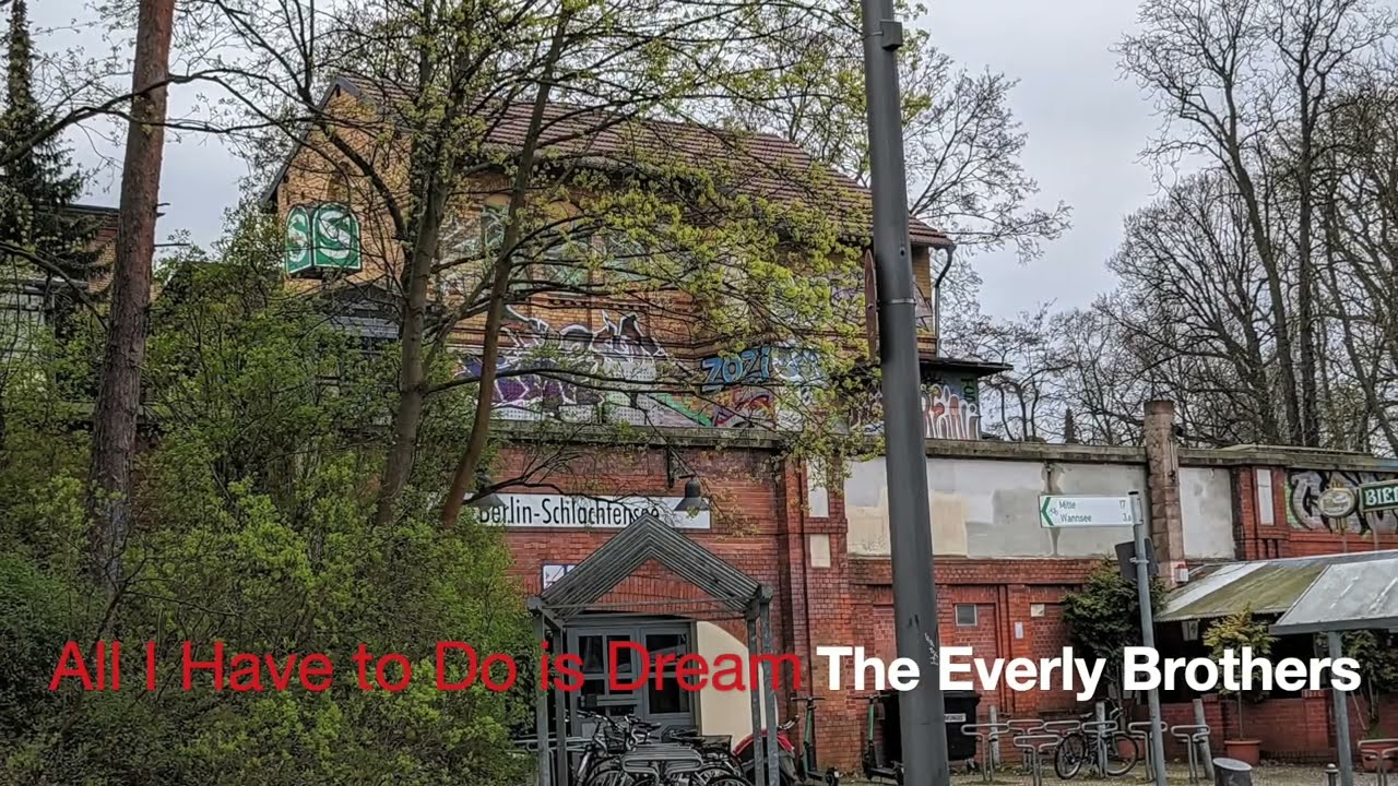 All I Have to Do is Dream  - The Everly Brothers