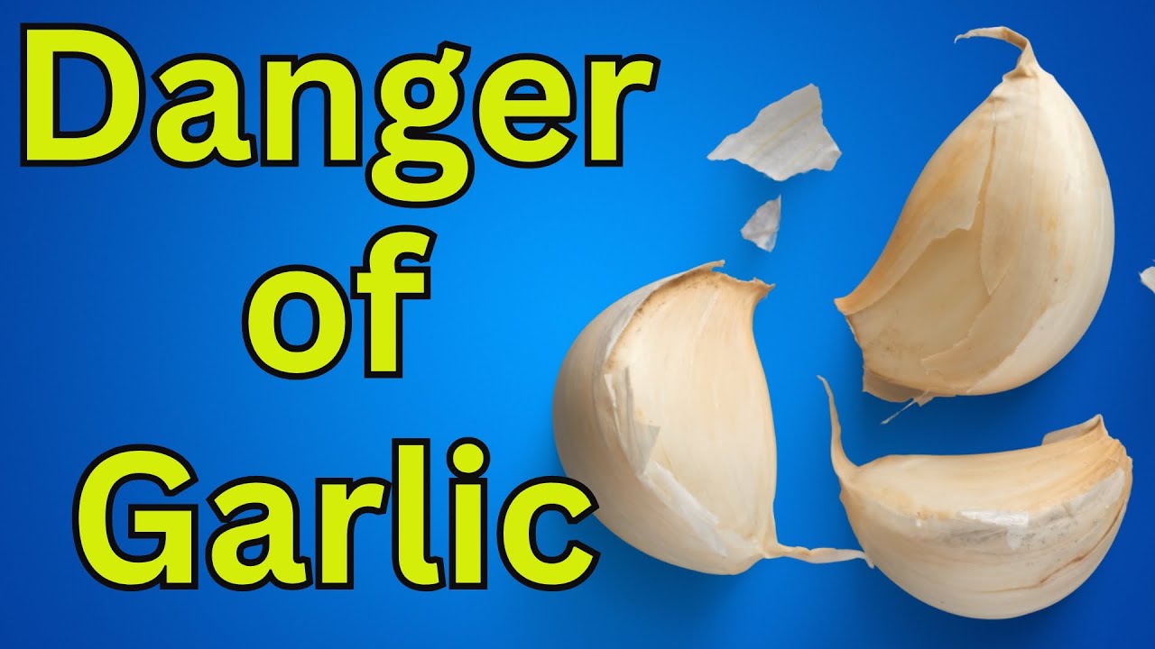 Garlic: Surprising Health Dangers You Should Know