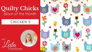 Chicken 5 | Quilty Chicks Block of the Month | Maple Leaf Quilt Block Tutorial